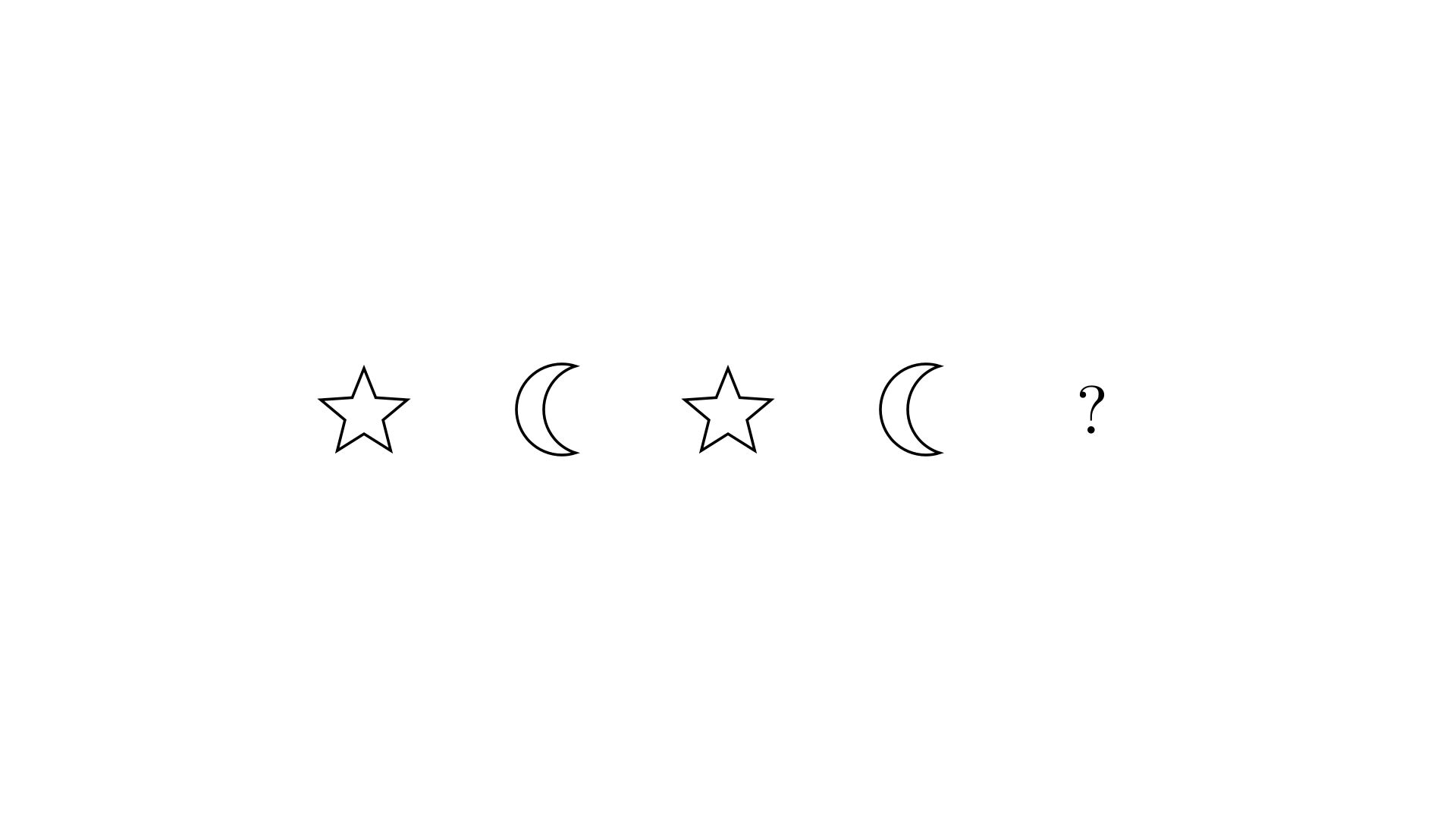 fig 7: Star, Moon, Star, Moon, ?